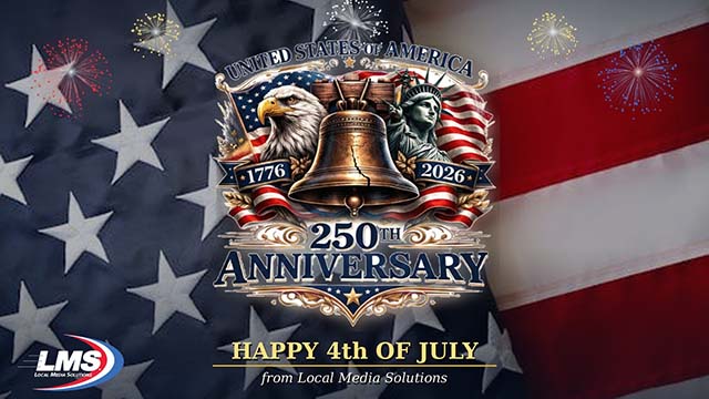 Celebrate 250 Anniversary with Local Media Solutions
